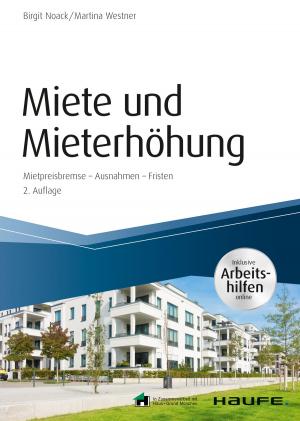 Cover of the book Miete und Mieterhöhung - inkl. Arbeitshilfen online by Rainer Niermeyer