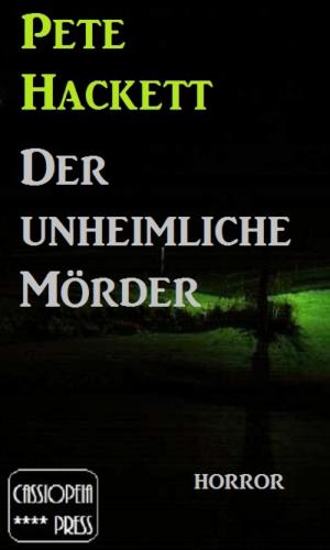 Cover of the book Der unheimliche Mörder by Tim Truzy