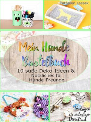 Cover of the book Mein Hunde-Bastelbuch by Leonie Stadler