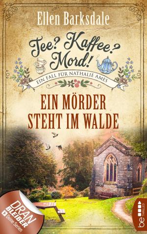 Cover of the book Tee? Kaffee? Mord! Ein Mörder steht im Walde by Carolyn Haines