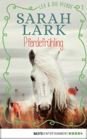 Book cover of Lea und die Pferde - Pferdefrühling