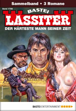 Cover of the book Lassiter Sammelband 1798 - Western by Wolfgang Hohlbein