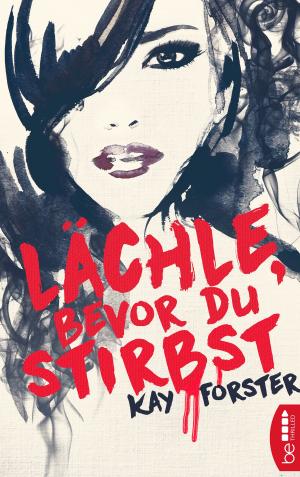 Book cover of Lächle, bevor du stirbst