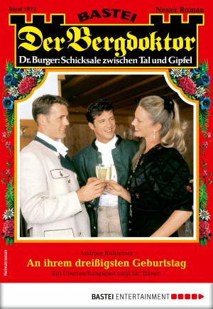 Cover of the book Der Bergdoktor 1972 - Heimatroman by G. F. Unger