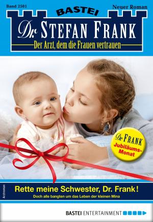 Book cover of Dr. Stefan Frank 2501 - Arztroman