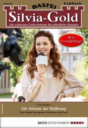 Cover of the book Silvia-Gold 81 - Liebesroman by Jason Dark