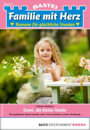 Book cover of Familie mit Herz 47 - Familienroman