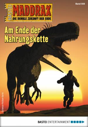 Cover of the book Maddrax 505- Science-Fiction-Serie by Andreas Kufsteiner