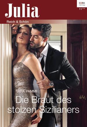 Cover of the book Die Braut des stolzen Sizilianers by Anne Weale