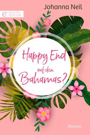 Cover of the book Happy End auf den Bahamas? by Melissa Rose