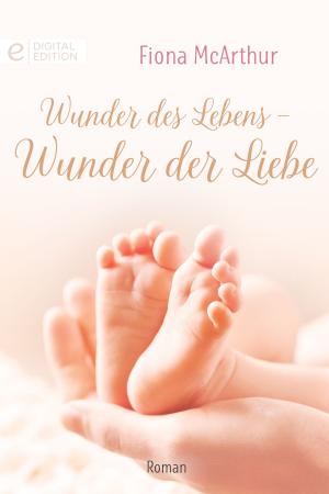 Cover of the book Wunder des Lebens - Wunder der Liebe by Diana Hamilton, Sara Wood, Michelle Reid, Annette Broadrick