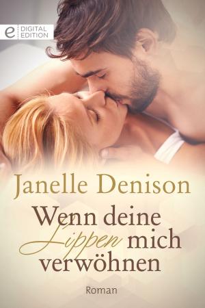 Cover of the book Wenn deine Lippen mich verwöhnen by Elizabeth Power