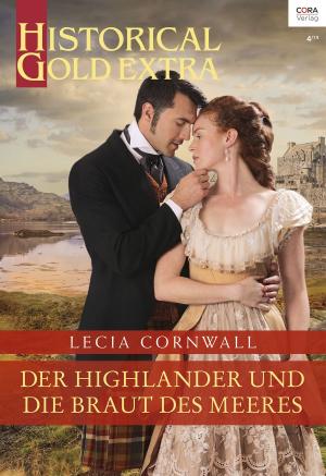 Cover of the book Der Highlander und die Braut des Meeres by Linda Kaye