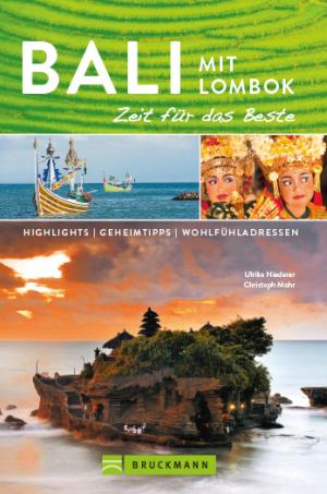 Book cover of Bruckmann Reiseführer Bali und Lombok: Zeit für das Beste