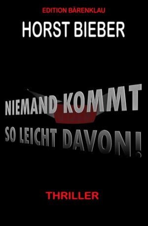 Cover of the book Niemand kommt so leicht davon: Thriller by Thomas Tippner