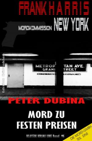 Cover of the book Mord zu festen Preisen (Mordkommission New York, Frank Harris, Band 5) by David C. Smith, Richard L. Tierney
