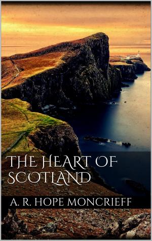 Book cover of The Heart of Scotland