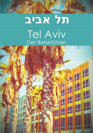 Cover of the book Tel Aviv by Tilman Röhrig