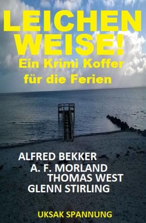 Cover of the book Leichenweise! Ein Krimi Koffer für die Ferien by Earl Warren