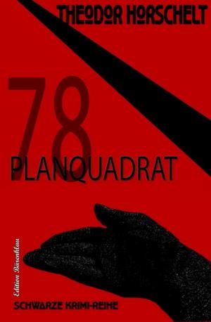 Cover of the book Planquadrat 78 by Tomos Forrest