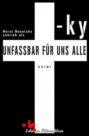 Book cover of Unfassbar für uns alle