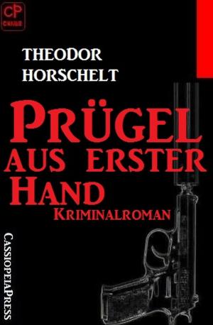 Cover of the book Prügel aus erster Hand by Tomos Forrest, Joachim Honnef