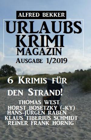 Book cover of Urlaubs-Krimi Magazin Ausgabe 1/2019 - 6 Krimis für den Strand