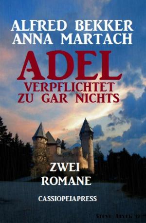 Cover of the book Adel verpflichtet zu gar nichts: Zwei Romane by Mohammad Amin Sheikho, A. K. John Alias Al-Dayrani