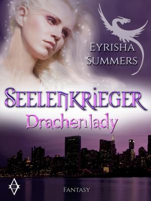 Cover of the book Seelenkrieger - Drachenlady by Alfred Wallon