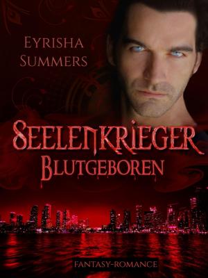 Cover of the book Seelenkrieger - Blutgeboren by Joseph P Hradisky Jr