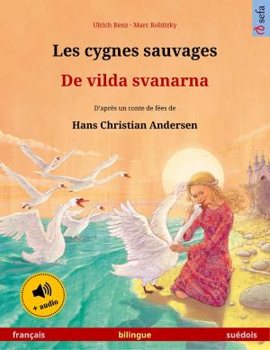 Cover of Les cygnes sauvages – De vilda svanarna (français – suédois)