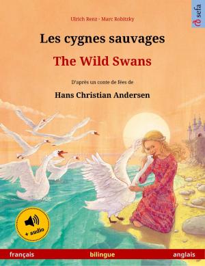 Cover of Les cygnes sauvages – The Wild Swans (français – anglais)