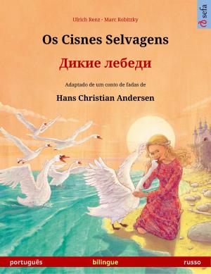 Cover of Os Cisnes Selvagens – Дикие лебеди (português – russo)