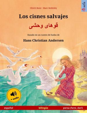 Cover of Los cisnes salvajes – قوهای وحشی (español – persa (farsi, dari))