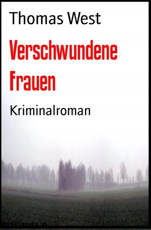 Cover of the book Verschwundene Frauen by Ashon Thadon