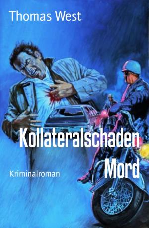 Cover of the book Kollateralschaden Mord by Sanjay Gupta