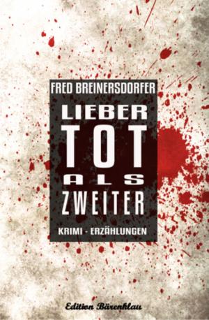 Cover of the book Lieber tot als Zweiter by Thomas manuell