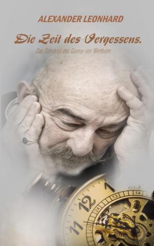 Cover of the book Die Zeit des Vergessens. by Silvia Götschi