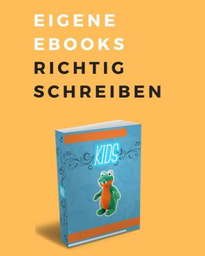 Cover of the book Eigene Ebooks richtig schreiben by Joachim Stiller