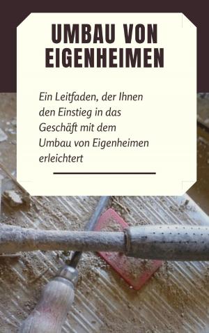 Cover of the book Umbau von Eigenheimen by Heinz Gellert