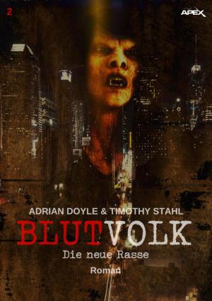 bigCover of the book BLUTVOLK, Band 2: DIE NEUE RASSE by 