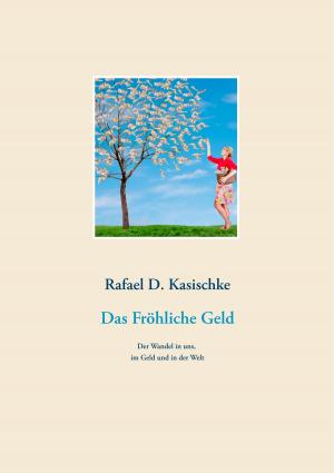 Cover of the book Das Fröhliche Geld by Jeanne-Marie Delly