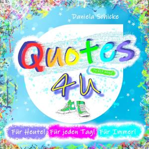 Cover of the book Quotes 4 U by Gabriele Blankertz