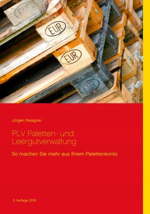 Cover of the book PLV Paletten- und Leergutverwaltung by Helmut Fuchs, Petra Sinn
