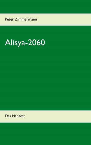 Cover of the book Alisya-2060 by Jürgen Loga, Petra Seiter