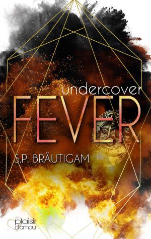 Cover of the book Undercover: Fever by Sarah Schwartz