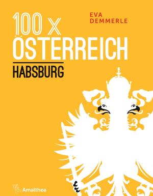 bigCover of the book 100 x Österreich: Habsburg by 