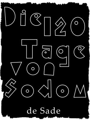 Cover of the book Die 120 Tage von Sodom by Gottfried Keller