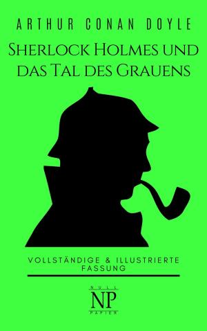 Cover of the book Sherlock Holmes und das Tal des Grauens by Nicholas May