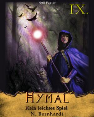 Cover of the book Der Hexer von Hymal, Buch IX: Kein leichtes Spiel by Jörg Kohlmeyer
